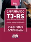 Caderno TJ-RS - Comum - Analista Judiciário - 450 Questões Gabaritadas
