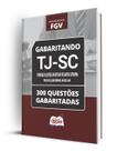 Caderno TJ-SC - Técnico Judiciário Auxiliar - 300 Questões Gabaritadas