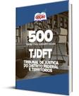 Caderno TJDFT - 500 Questões Gabaritadas