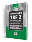 Caderno TRF 2 - Técnico Judiciário Área de Apoio Especializado - Enfermagem - 450 Questões Gabaritadas