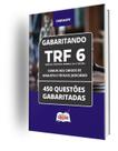 Caderno TRF-6 - Comum aos Cargos de Analista e Técnico Judiciário - 450 Questões Gabaritadas
