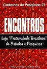 Cadernos de Pesquisas N.21 - Encontros - MACONICA TROLHA Cadernos de Pesquisas N.21 - Encontros - MACONICA TROLHA