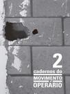 Cadernos do movimento operário - vol. 2 Cadernos do movimento operário - vol. 2
