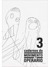 Cadernos do movimento operário - vol. 3