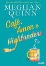 Café, Amor e Highlanders Café, Amor e Highlanders