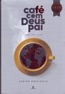 Café Com Deus Pai - Porções Diárias de Amor - 2026