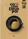 Café Com Deus Pai Café Com Deus Pai