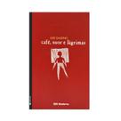Café, Suor e Lágrimas - Coleção Veredas - Editora Moderna