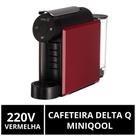 Cafeteira Cápsulas Delta Q, MiniQool, Vermelha, 220V