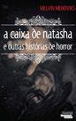 Caixa de natasha e outras historias de horror, a - NOVOS TALENTOS DA LITERATURA B Caixa de natasha e outras historias de horror, a - NOVOS TALENTOS DA LITERATURA B