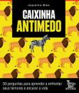 Caixinha Antimedo
