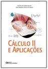 Cálculo II e Aplicações Cálculo II e Aplicações