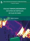 Cálculo Termofluidodinámico de Filtros de Partículas de Flujo de Pared - Reverté