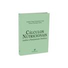 Cálculos Nutricionais - EDITORA PAYÁ