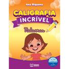 Caligrafia Incrivel: Palavras ( Letra Cursiva )