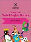 Cambridge Global English Starters Activity Book B - CAMBRIDGE UNIVERSITY