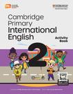 Cambridge Primary International English 2 - Activity Book With Ebook Cambridge Primary International English 2 - Activity Book With Ebook