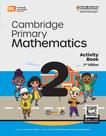 Cambridge Primary Mathematics 2 - Activity Book With Ebook - Second Edition Cambridge Primary Mathematics 2 - Activity Book With Ebook - Second Edition