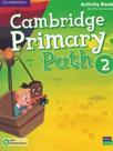 Cambridge Primary Path 2 Ab W/Practice Extra: Vol. 2 Cambridge Primary Path 2 Ab W/Practice Extra: Vol. 2