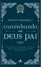 Caminhando Com Deus Pai - Acaz Editorial