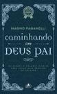 Caminhando com Deus Pai