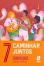 Caminhar Juntos - 7 Ano - Religiao - 02Ed/23 - SM EDICOES Caminhar Juntos - 7 Ano - Religiao - 02Ed/23 - SM EDICOES