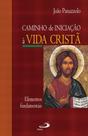 Caminho de iniciação à vida cristã - PAULUS