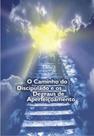 Caminho do discipulado e os degraus do aperfeiçoamento, o Caminho do discipulado e os degraus do aperfeiçoamento, o