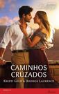 Caminhos Cruzados - Harlequin Desejo 217