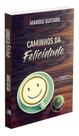 Caminhos da Felicidade
