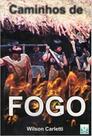Caminhos De Fogo - CORPS