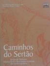 Caminhos do sertão: ocupação territorial, sistema viário e intercâmbios coloniais dos sertões da bah - ARCÁDIA