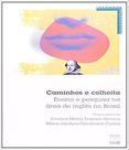 Caminhos e Colheitas: Ensino e Pesquisa Na Area De