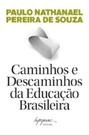 Caminhos e descaminhos da educacao - INTEGRARE Caminhos e descaminhos da educacao - INTEGRARE