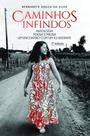 Caminhos Infindos: Antologia Poesia e Prosa Um Encontro com um Eu Distante - Scortecci