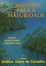 Caminhos Para A Maturidade