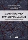 Caminhos para uma Cidade Melhor