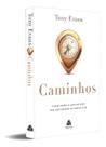 Caminhos - Vivenciando o Agir De Deus Nos Bastidores Da Nossa Vida