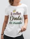 Camisa Baby Look Dinda A Melhor Personalizada