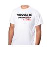Camisa Básica Personalizada Procura-se Um Mozão Litrão Tecido 100% Poliéster Camisa Básica Personalizada Procura-se Um Mozão Litrão Tecido 100% Poliéster