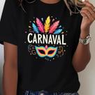 Camisa Camiseta Feminina Carnaval Máscara Folia Bloco Pena Fantasia Festa Algodão Confortavel Casual