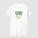Camisa Camiseta Unissex O Silencio Dos Bons Fortalece Os Corruptos 100 Algodão Confortavel Casual