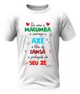 Camisa - Ela Ama Macumba - Iansã E Seu Zé
