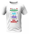 Camisa - Ela Ama Macumba - Ogum E Exu Pimenta