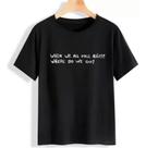 Camisa Frase Billie Eilish Unissex