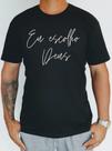 Camisa gospel / evangélica eu escolho Deus