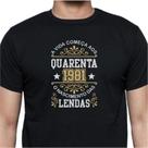 Camiseta A Vida Começa Aos 40 1981