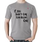 Camiseta Algodão If you don't care, tem quem care - Foca na Moda Camiseta Algodão If you don't care, tem quem care - Foca na Moda