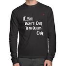 Camiseta Algodão If you don't care, tem quem care Manga Longa - Foca na Moda Camiseta Algodão If you don't care, tem quem care Manga Longa - Foca na Moda