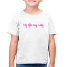 Camiseta Algodão Infantil My Life My Rules - Foca na Moda
